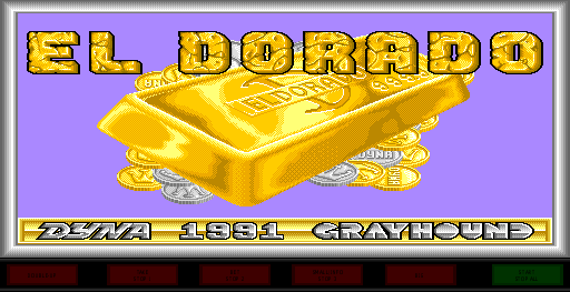 El Dorado (V1.5U, Dyna/Grayhound) [Roberto Fresca, Grull Osgo, Ioannis Bampoulas]